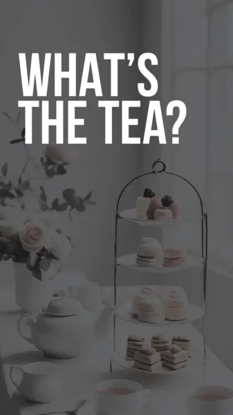 Whats the Tea